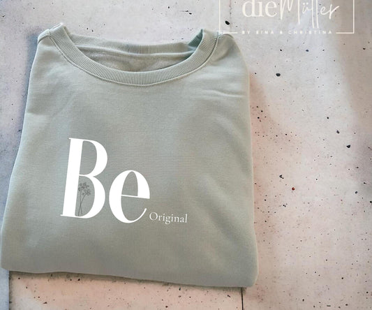 Damensweatshirt Statement„Be Original“,Damenpullover mint,Oversize Damenhoodie türkis,Sweatshirt Damen mint,positiv Hoodie,motivierte Frauen